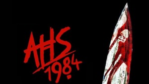 American Horror Story: 1984 Ne Zaman Başlıyor?