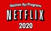 2020 Haziran Ayında Netflix Ekranında Neler Var?