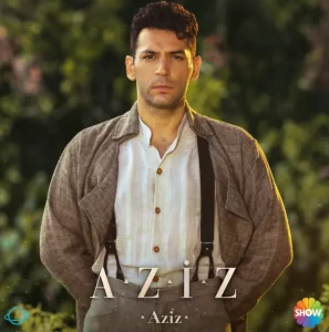 Aziz-Dizisi -Aziz-Payidar