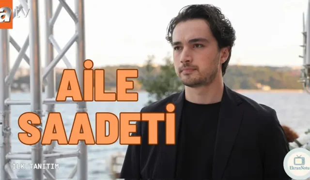 ATV Aile Saadeti Dizisi