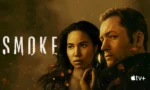 Smoke Dizisi Tanıtımı