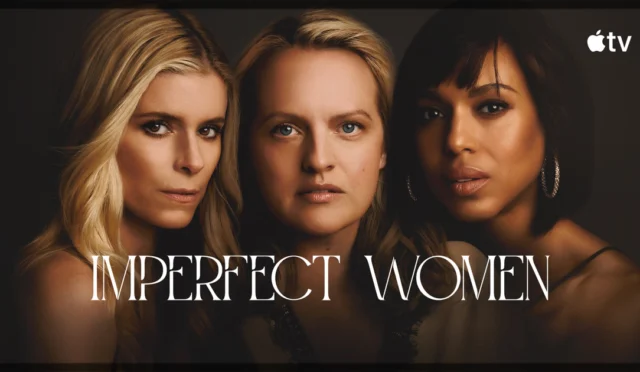 Imperfect Women 2. Sezon oyuncuları Elisabeth Moss ve Kerry Washington Apple TV dizisi