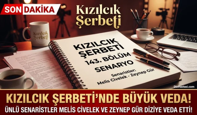 Kızılcık Şerbeti Senaristleri Melis Civelek ve Zeynep Gür Dizi Veda Etti