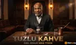 Mike Tyson Tuzlu Kahve Dizisi