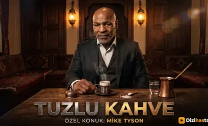 Mike Tyson Tuzlu Kahve Dizisi